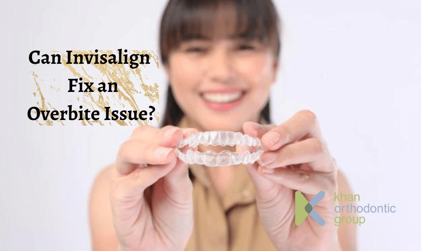 Can Invisalign Clear Aligner Fix My Overbite Issue?